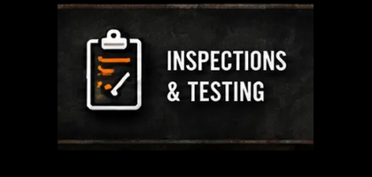 Inspections and Testing